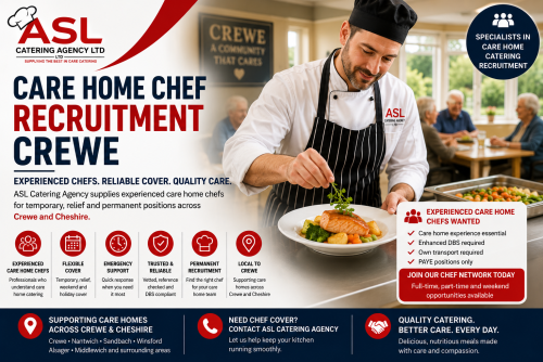 Care Home Chef Recruitment Crewe by ASL Catering Agency supplying experienced care home chefs and catering professionals across Crewe and Cheshire.
