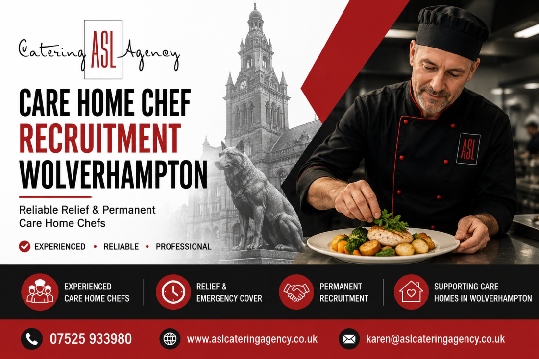 Experienced care home chef recruitment in Wolverhampton by ASL Catering Agency providing reliable relief, temporary and permanent chefs for residential and nursing homes across the West Midlands.